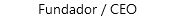 Fundador / CEO